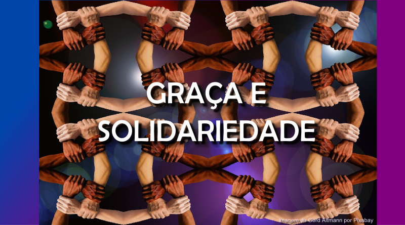 Graça e Solidariedade